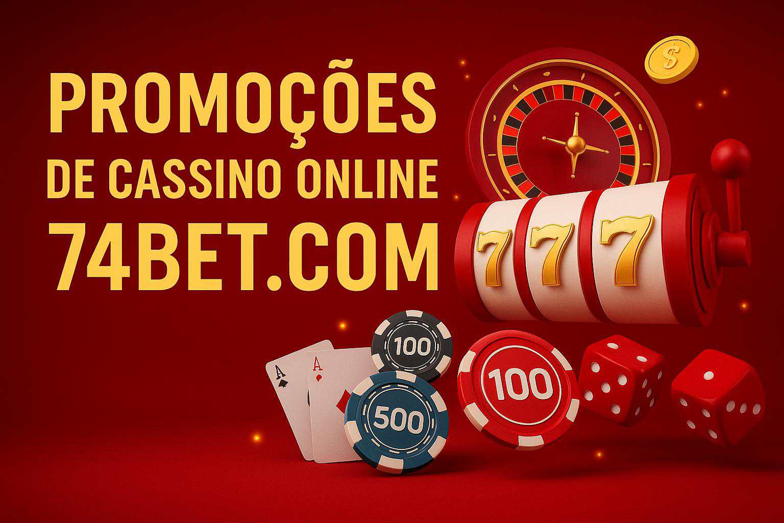 O bônus promocional 74BET.COM é uma ótima maneira de começar sua aventura